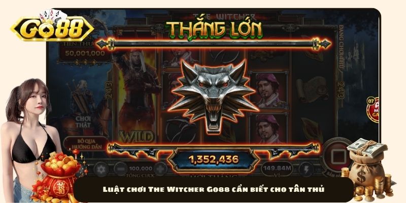 Luật chơi The Witcher Go88 cần biết cho tân thủ