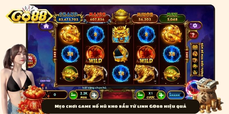 Mẹo chơi game nổ hũ kho báu tứ linh GO88 hiệu quả